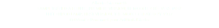 Alberto Giacometti LAMPE TRÉPIED À FEUILLE, PREMIÈRE VERSION, LE MODÈLE CRÉÉ VERS 1937 LEFT TRIPOD LAMP, FIRST VERSION, THE MODEL CREATED BY 1937 © DAmiEn Perronnet pour ArtDigitalStudio