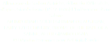 Allemagne du Sud ou Autriche, début du XVIIe siècle, d'après Giambologna (1527-1608) L'Enlèvement d'une Sabine AN IMPORTANT SOUTH GERMAN OR AUSTRIAN, EARLY 17TH CENTURY, BRONZE OF THE RAPE OF A SABINE, AFTER GIAMBOLOGNA © DAmiEn Perronnet pour ArtDigitalStudio 