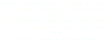 Meuble à deux corps en noyer sculpté dans le style néo-Renaissance de la fin du XIXe siècle, vers 1880, signé Dufin A CARVED WALNUT CABINET IN NEO-RENAISSANCE STYLE, LATE 19TH CENTURY, CIRCA 1880, SIGNED DUFIN © DAmiEn Perronnet pour ArtDigitalStudio 